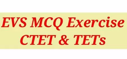 EVS MCQ Exercise Practice Set