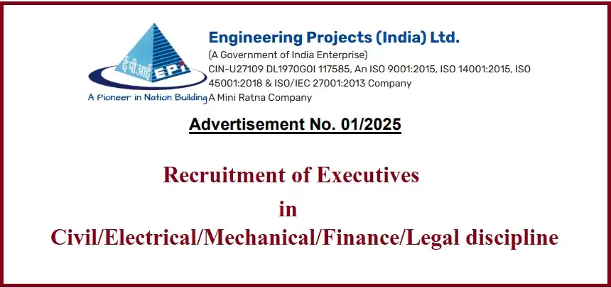 Recruitment of Executives in Engineering Projects (India) Ltd