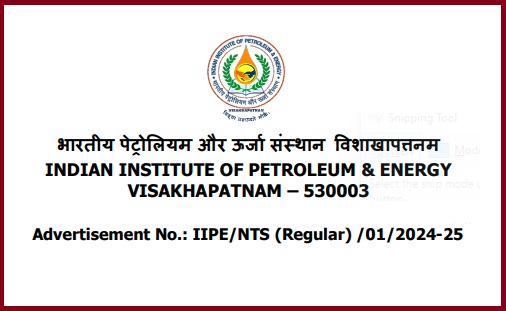 Indian Institute of Petroleum and Energy Recruitment 2025