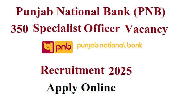 PNB Specialist Officer Vacancy Recruitment 2025