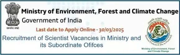 Scientist Recruitment 2025 in Ministry of Environment Forest Climate Change