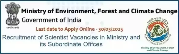 Scientist Recruitment in Ministry of Environment Forest Climate Change 2025